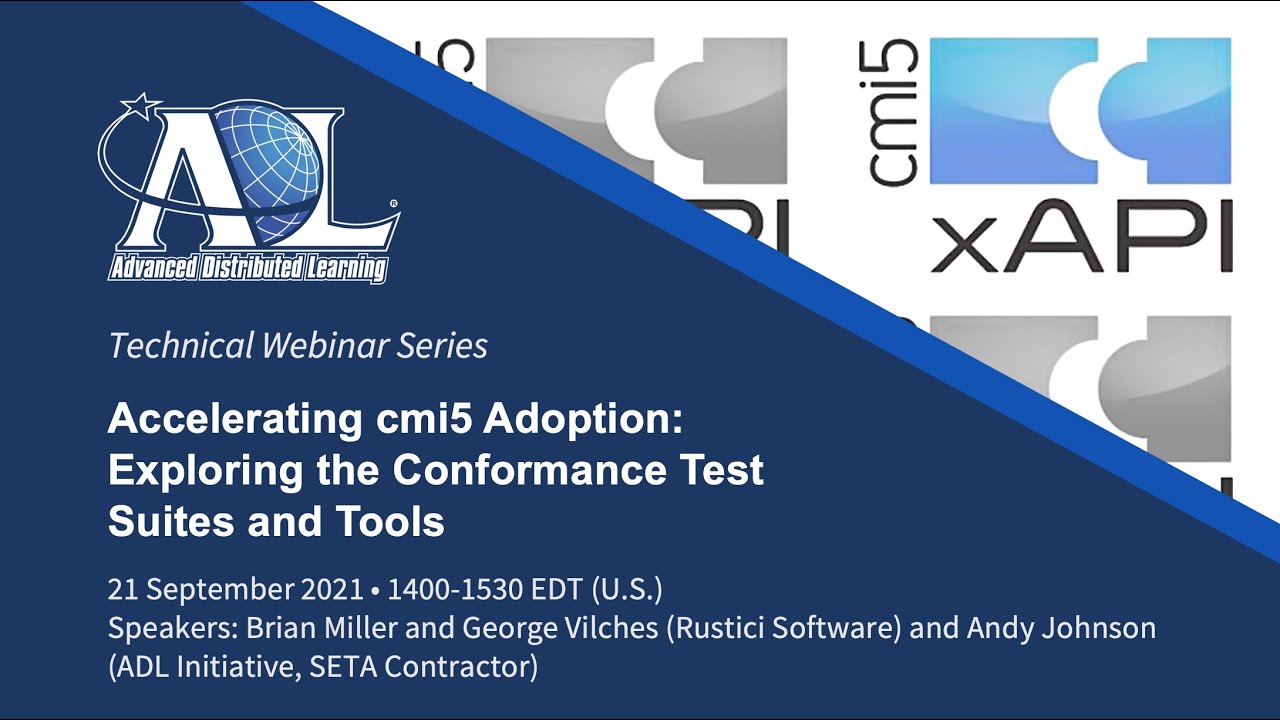 Webinar - Accelerating cmi5 Adoption: Exploring the Conformance Test Suites and Tools